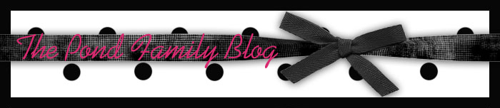 The Pond Family Blog